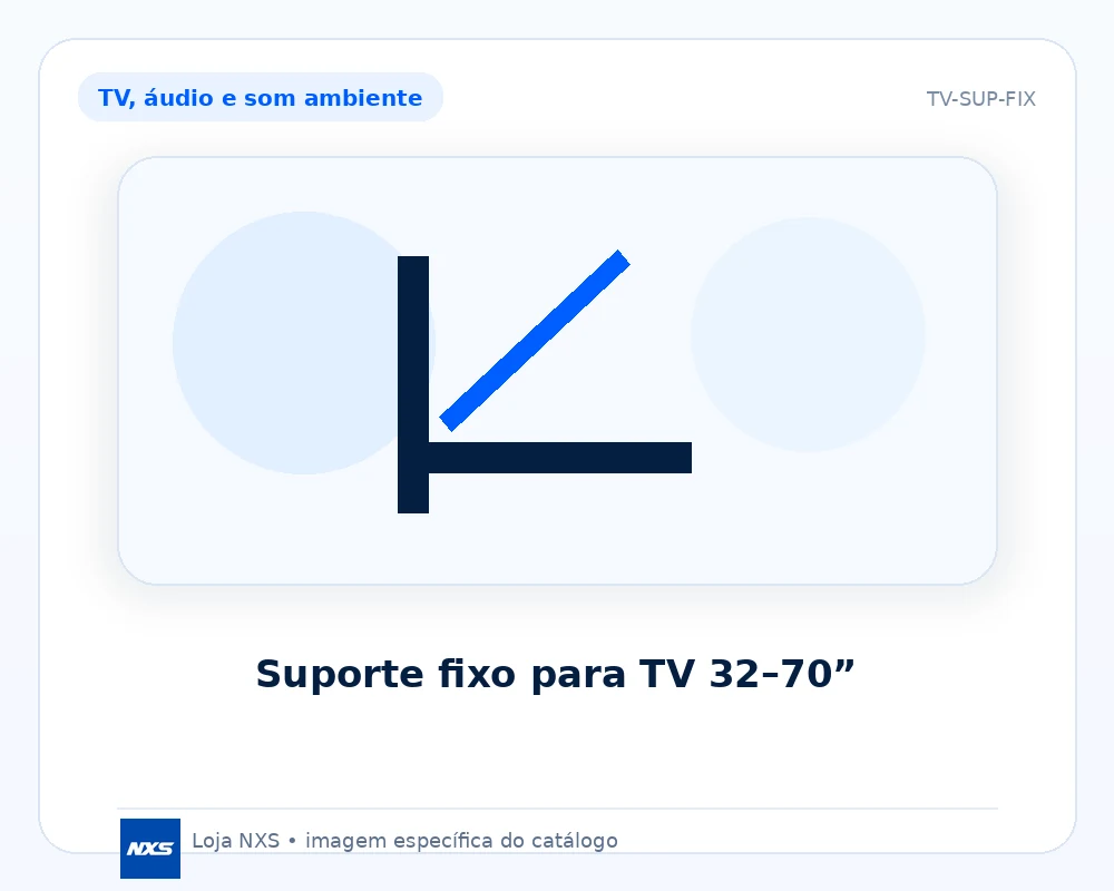 Suporte fixo para TV 32–70”